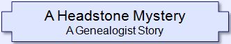 A Headstone Mystery - Albert C. Foote