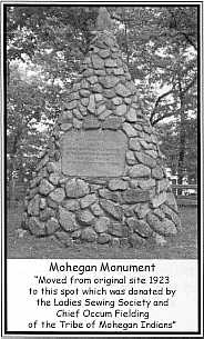 Mohegan Monument moved in 1923 to the spot donated by the Ladies Sewing Socuety and Chief Occurn Fielding of the tribe of Mohegan Indians