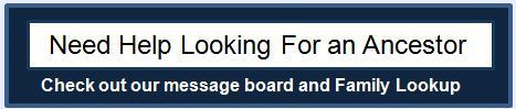need  help  looking for an ancestor? then check our message board