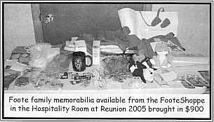 Foote Family memorbilia available from the Foote Shoppe in the hospitality room at the 2005 reunion